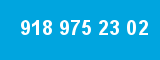 918 975 23 02